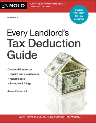 Every Landlord's Tax Deduction Guide - Fishman, Stephen