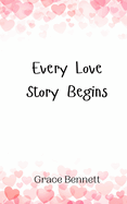 Every Love Story Begins