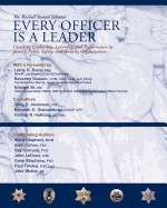 Every Officer Is a Leader: Coaching Leadership, Learning and Performance in Justice, Public Safety, and Security Organizations