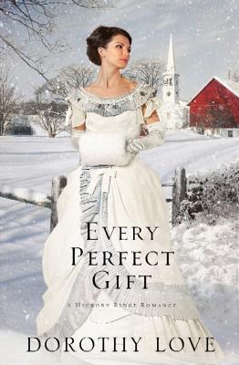 Every Perfect Gift - Love, Dorothy