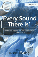 'every Sound There Is': The Beatles' Revolver and the Transformation of Rock and Roll