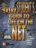 Every Students Guide to Life on the Net