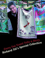Every Tea Towel Tells a Story: Richard Till's Special Collection