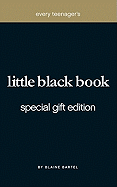 Every Teenagers Little Black Book - Bartel, Blaine