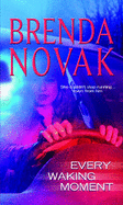 Every Waking Moment - Novak, Brenda