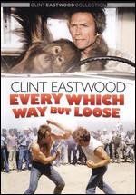 Every Which Way But Loose - James Fargo