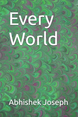 Every World - Joseph, Abhishek