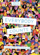 Everybody Counts: A counting story from 0 to 7.5 billion