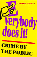Everybody Does It!: Crime by the Public