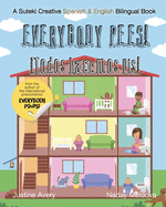 Everybody Pees / Todos hacemos pis!: A Suteki Creative Spanish & English Bilingual Book