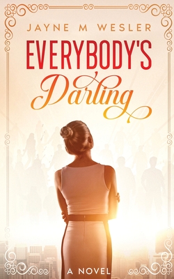 Everybody's Darling - Wesler, Jayne M