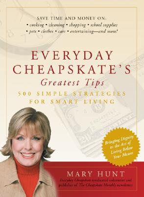 Everyday Cheapskate's Greatest Tips - Hunt, Mary