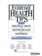 Everyday Health Tips: 2000 Practical Hints for Better Health & Happiness