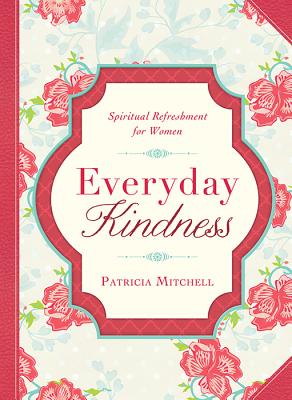 Everyday Kindness - Mitchell, Patricia