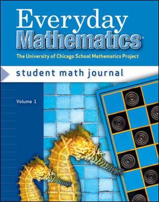 Everyday Mathematics, Grade 2, Student Math Journal 1 - Bell, Max, and Dillard, Amy, and Isaacs, Andy