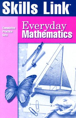 Everyday Mathematics, Grade 4, Skills Link Student Book - Bell, Max, and Dillard, Amy, and Isaacs, Andy