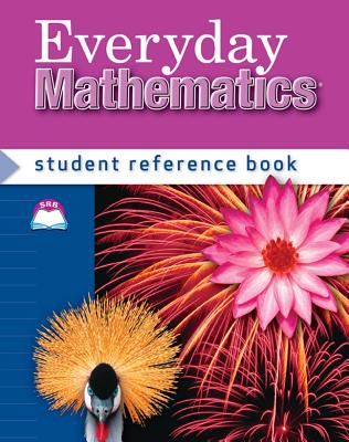 Everyday Mathematics, Grade 4, Student Reference Book - Bell, Max, and Dillard, Amy, and Isaacs, Andy