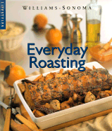 Everyday Roasting - Sarlin, Janeen A, and Williams, Chuck (Editor)