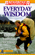 Everyday Wisdom: 1001 Expert Tips for Hikers