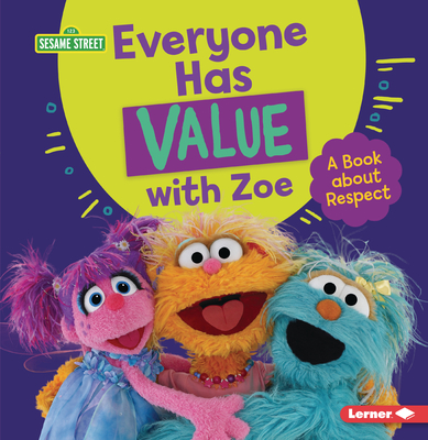 Everyone Has Value with Zoe: A Book about Respect - Miller, Marie-Therese