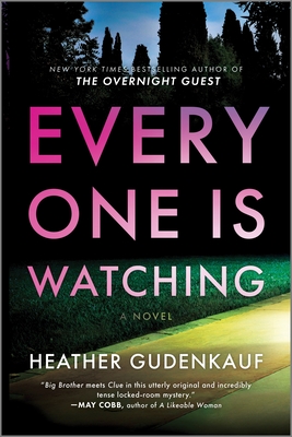 Everyone Is Watching: A Locked-Room Thriller - Gudenkauf, Heather