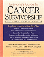 Everyone's Guide to Cancer Survivorship: A Road Map for Better Health - Rosenbaum, Ernest, and Gautier, Holly, RN, and Spiegel, David