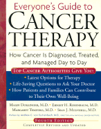 Everyone's Guide to Cancer Therapy; 4th Edition: How Cancer Is Diagnosed, Treated, and Managed Day to Day