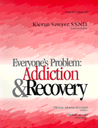 Everyone's Problem: Addiction & Recovery: Director's Manual