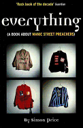 Everything: A Book about Manic Street Preachers