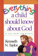 Everything a Child Should Know about God