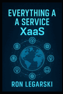 Everything as a Service: XaaS