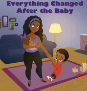 Everything Changed After the Baby