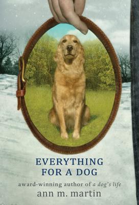 Everything for a Dog - Martin, Ann M, Ba, Ma