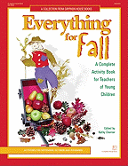 Everything for Fall: A Complete Activity Book for Teachers of Young Children