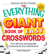 Everything Giant Book of Easy Crosswords: Over 300 Easy and Enjoyable Crosswords for Your Entertainment
