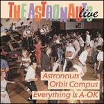 Everything Is A-OK!/Astronauts Orbit Campus