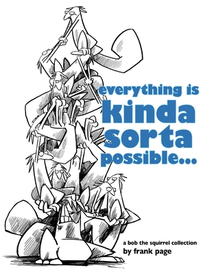 everything is kinda sorta possible... - Page, Frank