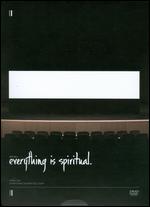 Everything Is Spiritual - 