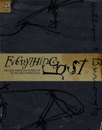 Everything Lost: The Latin American Notebook of William S. Burroughs