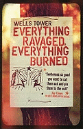 Everything Ravaged, Everything Burned