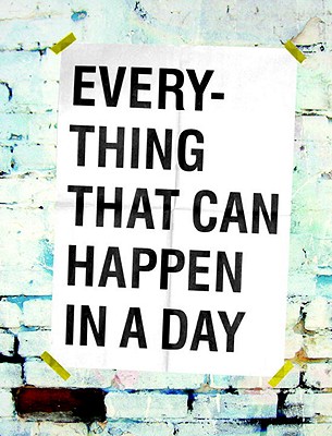 Everything That Can Happen in a Day - Horvitz, David