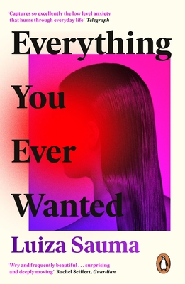 Everything You Ever Wanted: A Florence Welch Between Two Books Pick - Sauma, Luiza