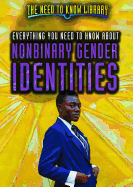 Everything You Need to Know about Nonbinary Gender Identities