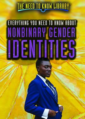 Everything You Need to Know about Nonbinary Gender Identities - McCormick, Anita Louise
