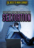 Everything You Need to Know about Sextortion