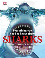 Everything you Need to Know about Sharks