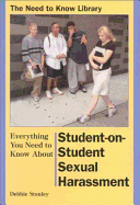 Everything You Need to Know about Student-On-Student Sexual Harassment