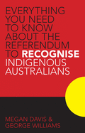 Everything You Need to Know About the Referendum to Recognise Indigenous Australians