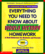 Everything You Need to Know about World History Homework - Zeman, Anne, and Kelly, Kate
