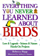 Everything You Never Learned about Birds